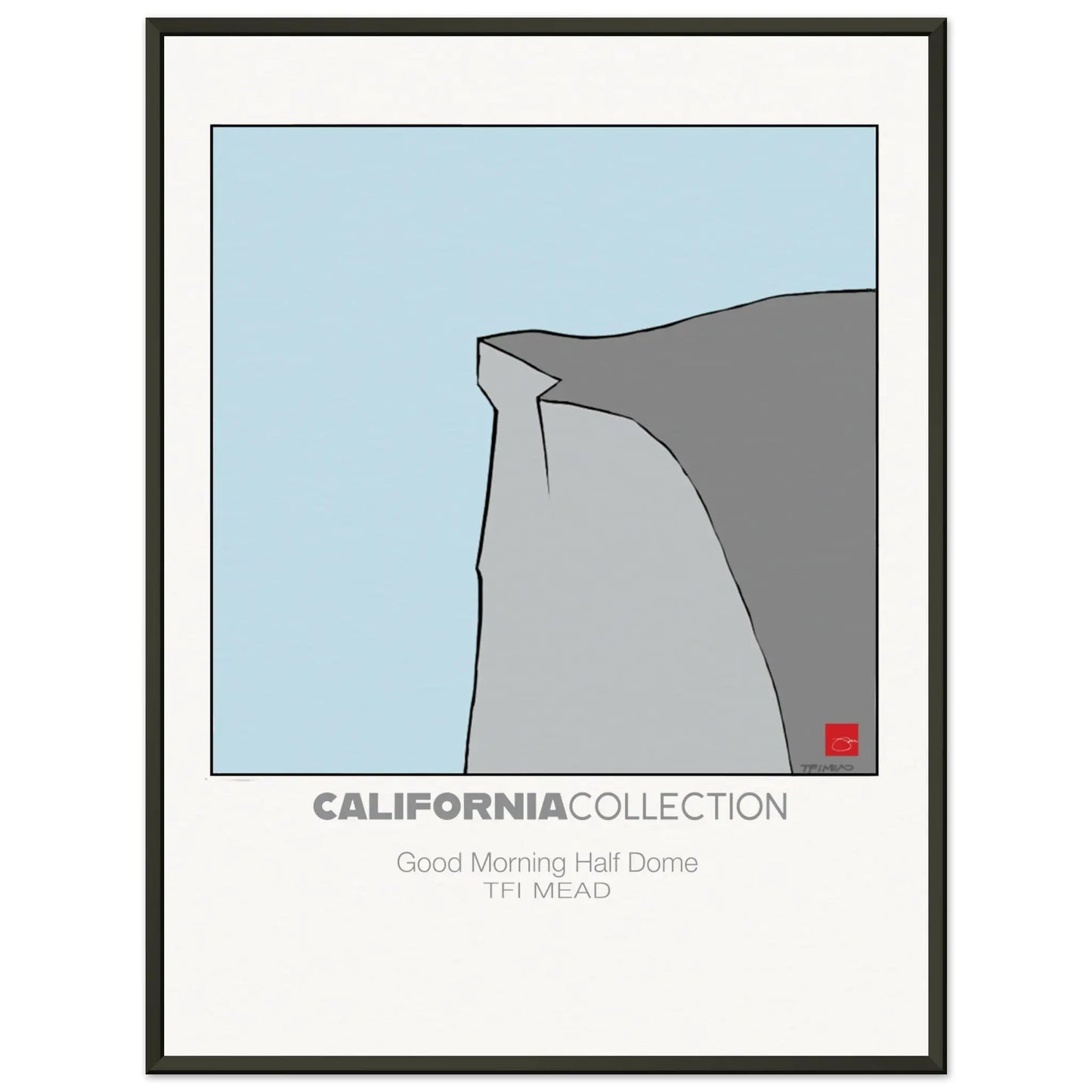 Good Morning Half Dome by TFI MEAD Mead Design Gallery