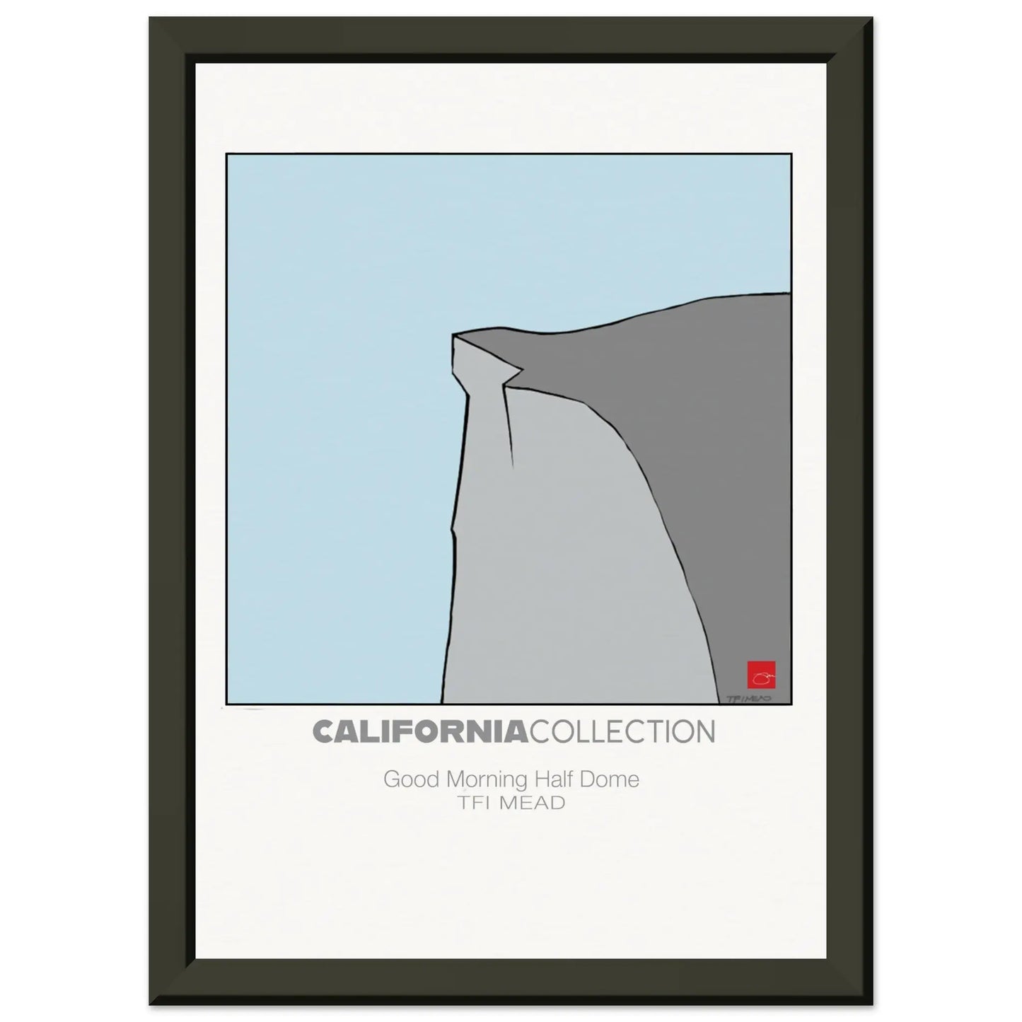 Good Morning Half Dome by TFI MEAD Mead Design Gallery