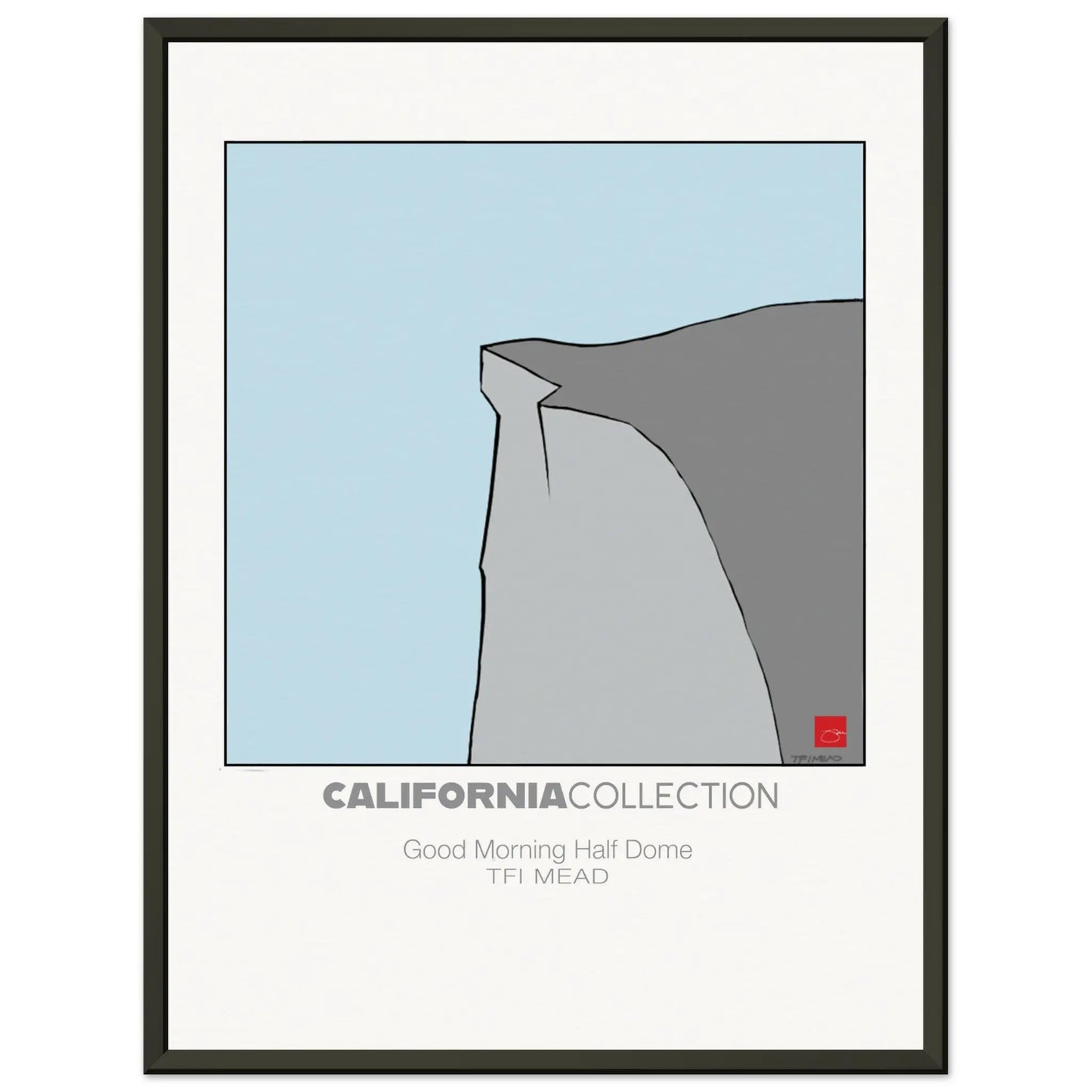 Good Morning Half Dome by TFI MEAD Mead Design Gallery